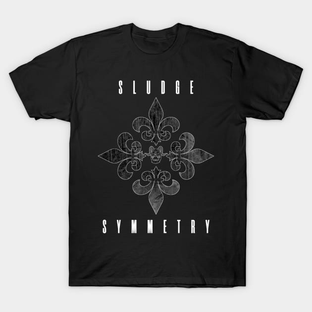 Sludge Symmetry - A design inspired by CROWBAR. T-Shirt by OriginalDarkPoetry